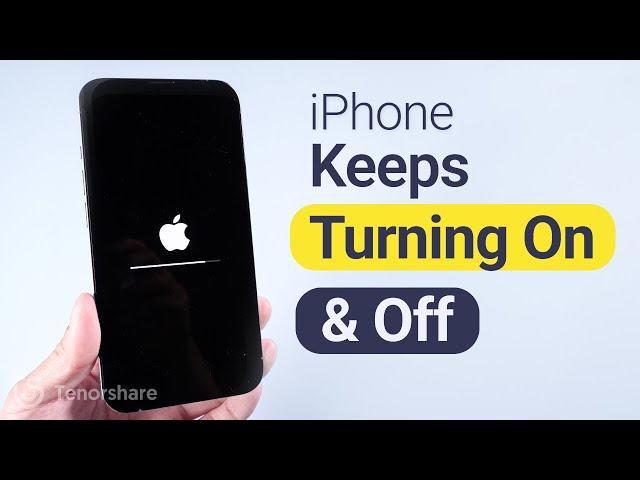 My iPhone keeps turning on and off? Here's The Reason and The Fix!