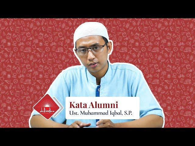 Kata Alumni: Ustadz Muhammad Iqbal, S.P.