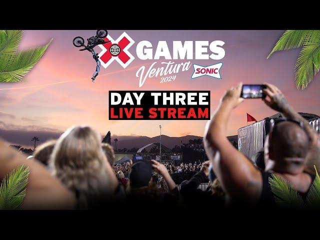 Day 3 Livestream | X Games Ventura 2024