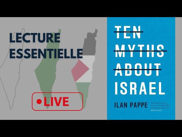 10 mythes autour de l'Isra*l - Ilan Pappé