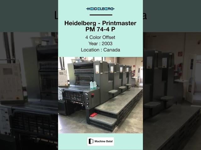 Preowned Offset Printing Machine for SALE | Heidelberg - Printmaster PM 74-4 P | @Machinedalal