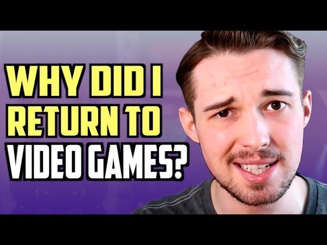 Addicted Again? Why I Returned to Playing Video Games