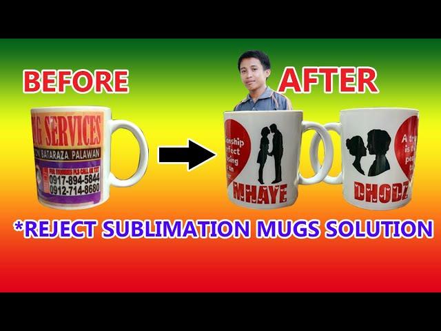 WRONG MUGS PRINT (REMEDYO SA REJECT NA SUBLIMATION MUGS) || KUYA DHODZ