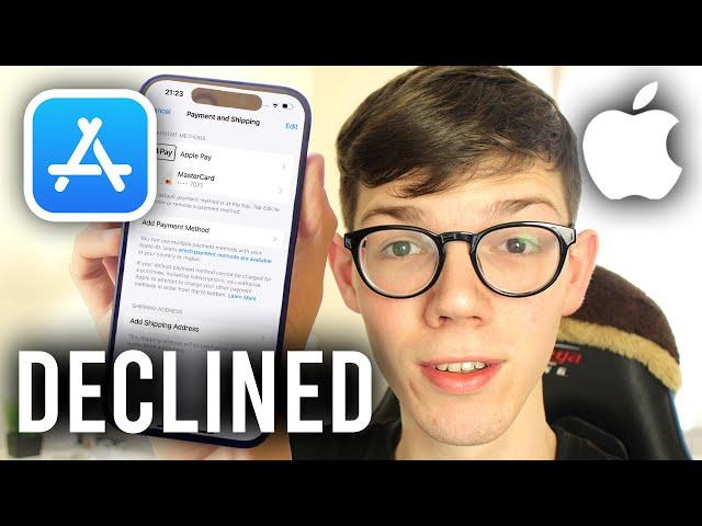 How To Fix Your Payment Method Was Declined On iPhone - Full Guide