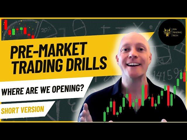 Simple Day Trading Practice Drills - Where Are We Opening? - Short Explanation