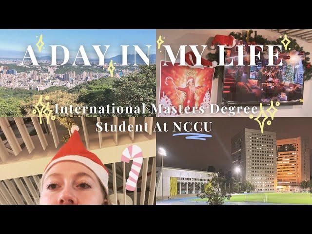 Day in my life at NCCU - A full day in 5 MINUTES - Christmas Activities and 政治大學 