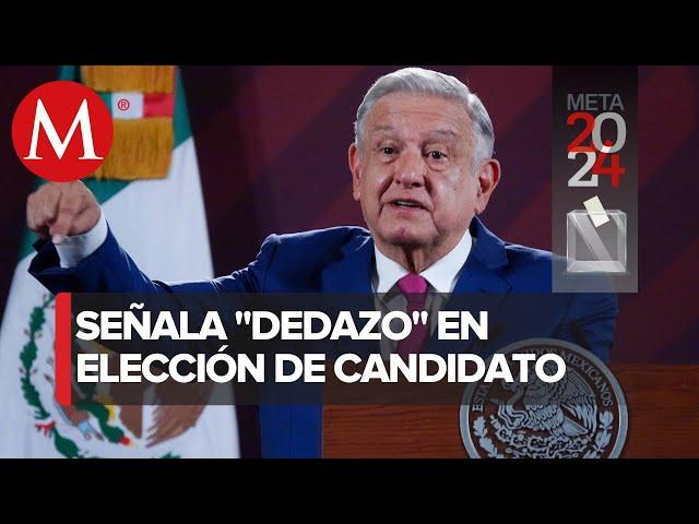 AMLO 'destapará' al candidato opositor "no me voy a equivocar"