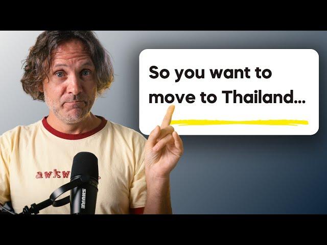 before moving to Thailand, think about these 10 things...