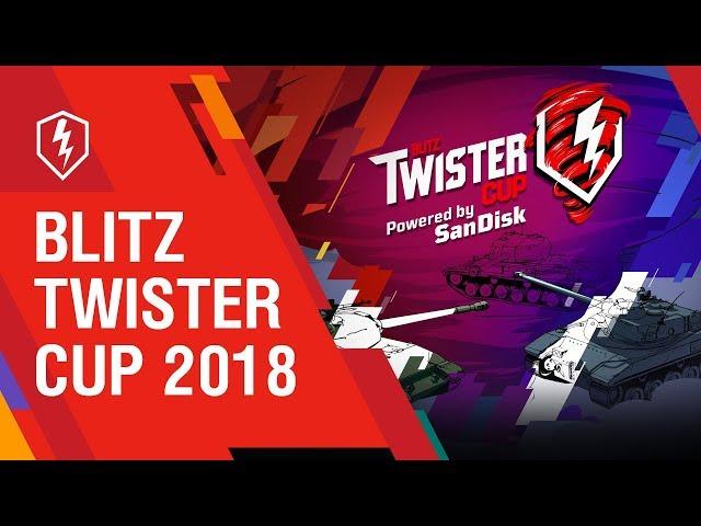 WoT Blitz. Watch Blitz Twister Cup 2018!