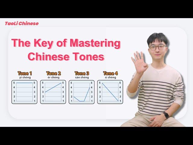 The Key of Mastering Chinese Tones