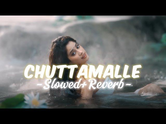 Chuttamalle - Slowed + Reverb | Devara Second Single | NTR | Janhvi Kapoor #Chuttamalle