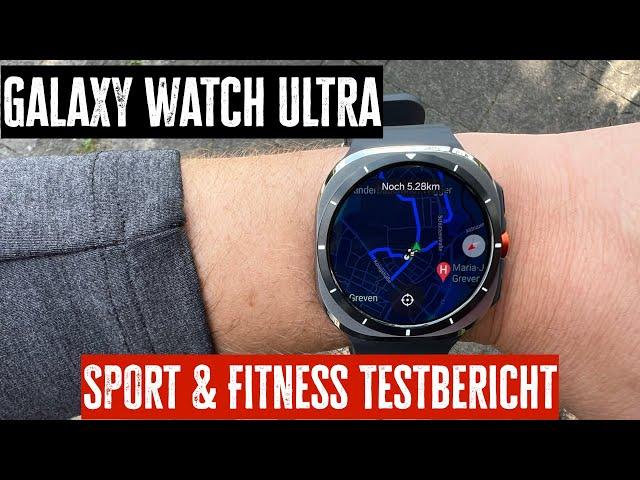 Samsung Galaxy Watch Ultra: Sport & Fitness Testbericht!