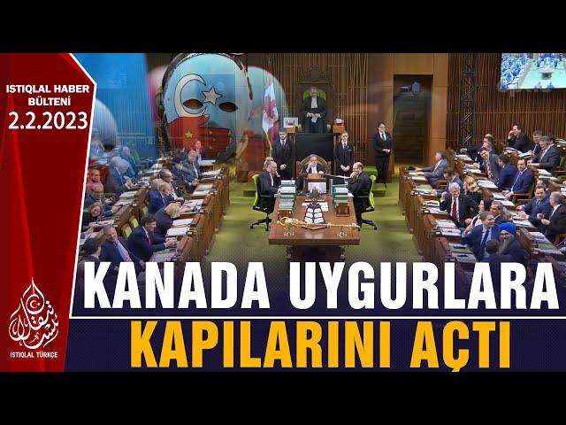 KANADA UYGURLARA KAPILARINI AÇTI | GÜNÜN HABERİ