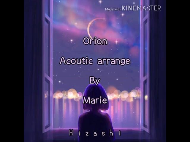 Orion Acoustic arrange by Marie ( KAN / ROM / Myan ) Lyrics