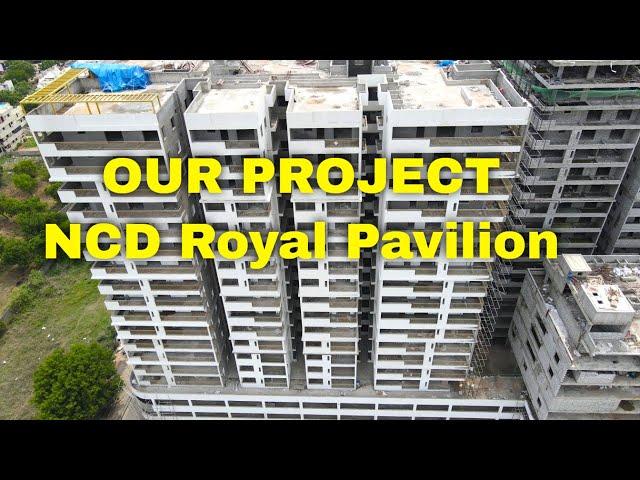 Our Project Progressing Very Fast | NCD Royal Pavilion