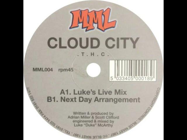 Cloud City  -  . T . H . C . (Luke's Live Mix)