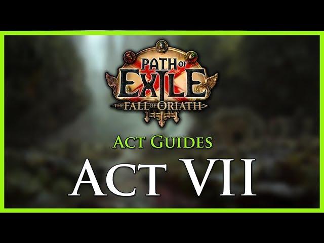 Path of Exile: Act & Leveling Guides - Act VII