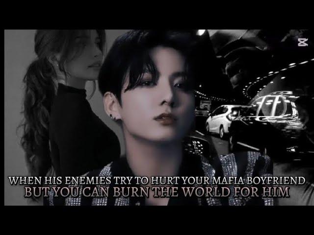 When his enemies try to hurt your mafia boyfriend but you can burn the world for him jk mafiaONESHOT