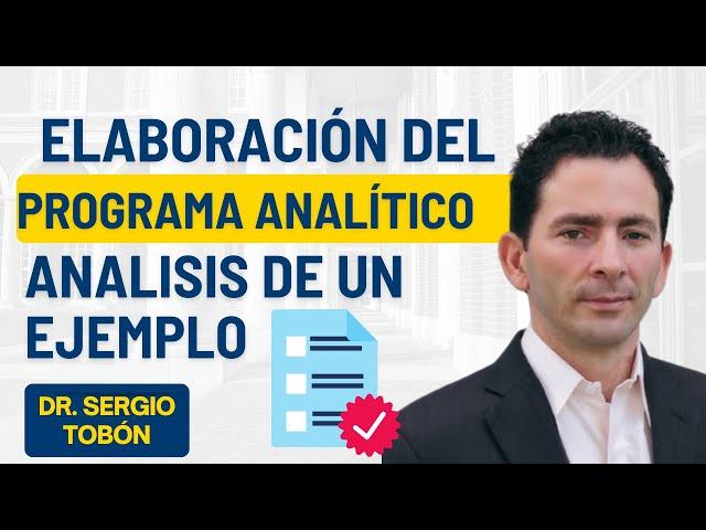  Dr Sergio Tobón Elaboración del programa analítico paso a paso Análisis de un ejemplo