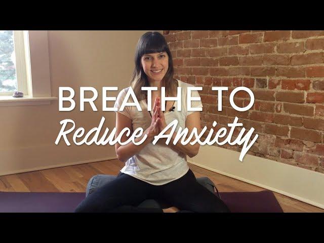 3 Yoga Breathing Exercises for Anxiety | Caren Baginski