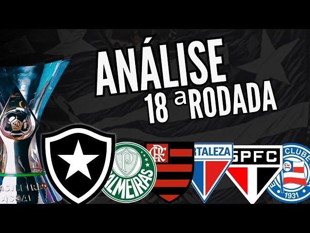 ANÁLISE DA 18ª RODADA DO BR24: BOTAFOGO, PALMEIRAS E FLAMENGO VENCEM