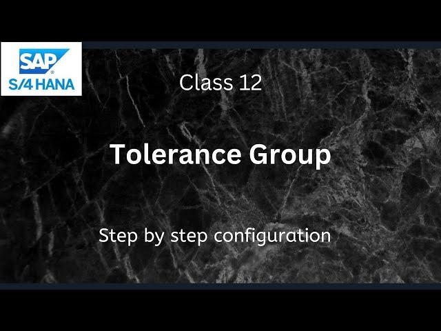 How to create Tolerance Group |SAP S4 Hana FI-Financial Accounting | Class-12