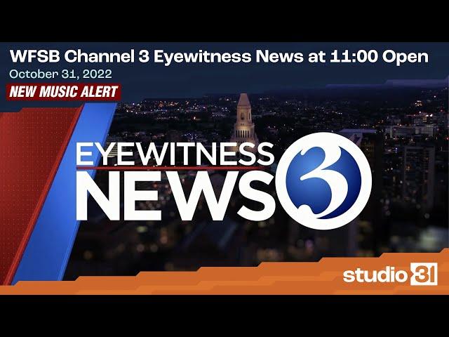 WFSB Channel 3 Eyewitness News at 11:00 Open, 10/31/2022 (New Music)