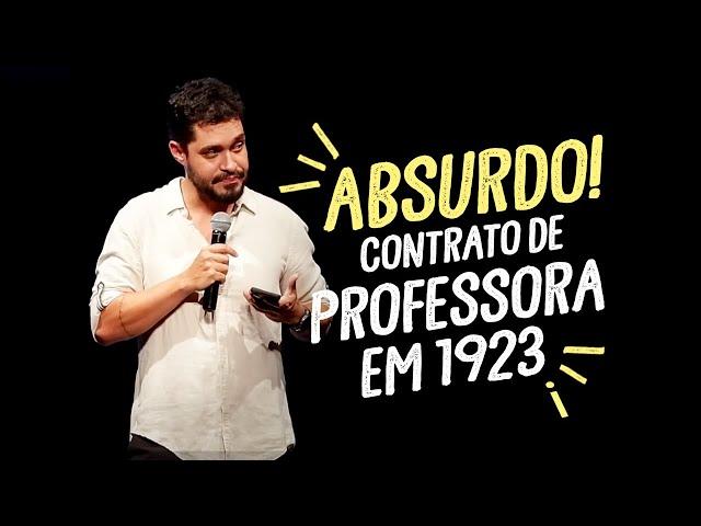 Como era o contrato de uma professora em 1923? ABSURDO | Diogo Almeida