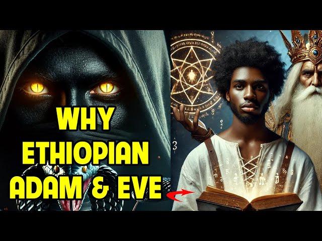 Black Jesus: HOW THE ETHIOPIAN BIBLE REVEALS THE TRUE STORY OF ADAM AND EVE