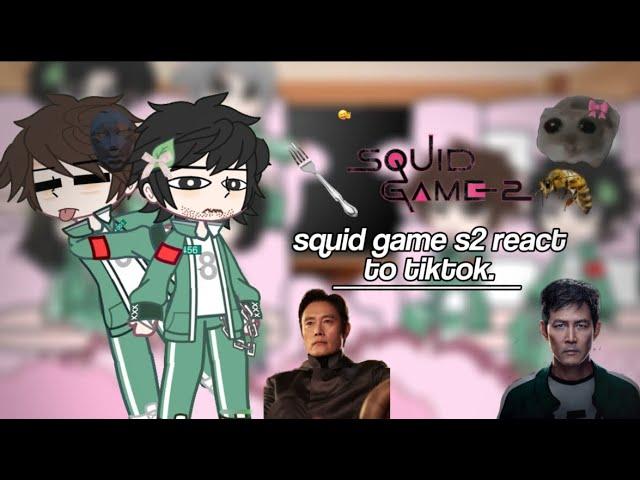 squid game s2 react to tiktoks || lazy || rushed || failed || no ships.