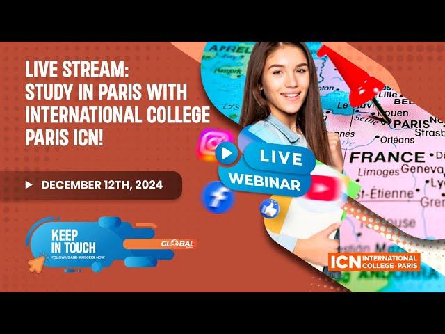 LIVE STREAM:  STUDY IN PARIS WITH INTERNATIONAL COLLEGE PARIS ICN!   #GLOBALSTUDIES