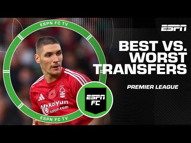 BEST & WORST transfers in the Premier League ️ | ESPN FC