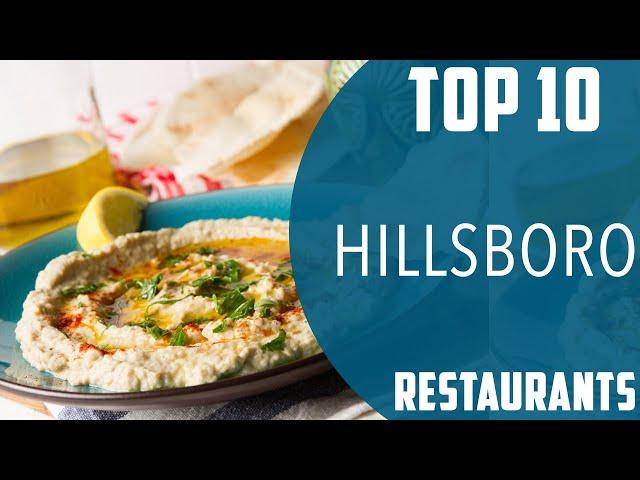 Top 10 Best Restaurants to Visit in Hillsboro, Oregon | USA - English