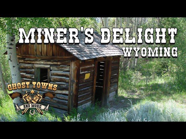 Ghost Towns and More | Episode 59 | Miners Delight, Wyoming