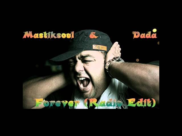 Mastiksoul & Dada   Forever Cidade Fm