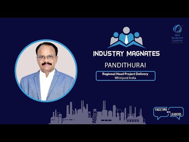 Industry Magnates Premier:  Interview with Pandithurai, Head of Product Dev. Marketing at Whirlpool