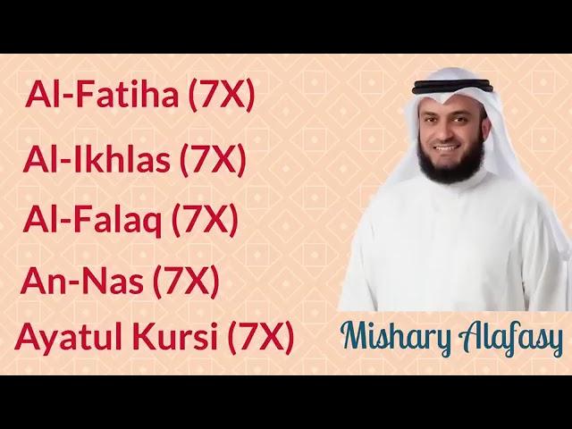 7x. Fatiha 7x. Ayatul Kursi 7x. Kafirun 7x. Ikhlas 7x. Falaq 7x. Nas