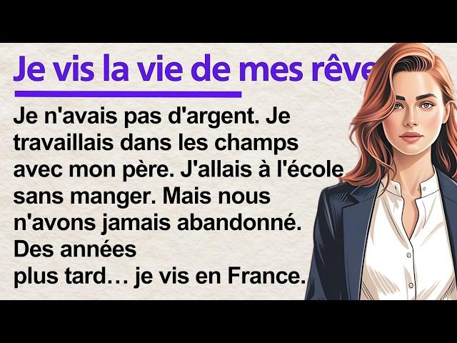 French Reading Practice for Beginners A1–A2 | Learn French with Simple Story | Living My Dream Life