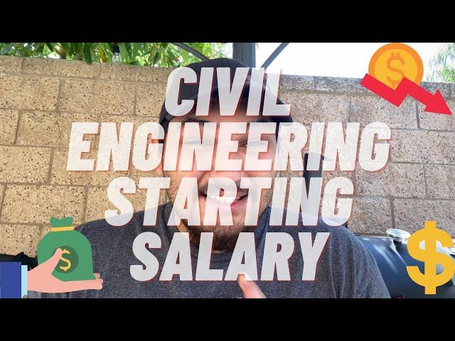 CIVIL ENGINEERING SALARY (ENTRY LEVEL) BROKEN DOWN