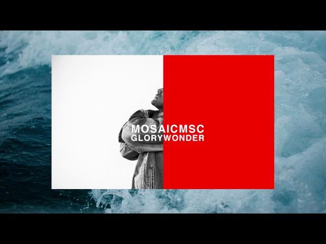 MOSAIC MSC- Now & Forever (Official Audio)