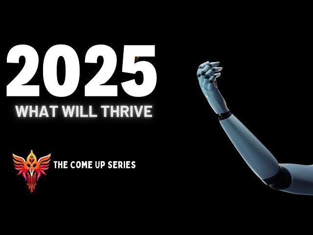 What Will Thrive in the 2025 Market