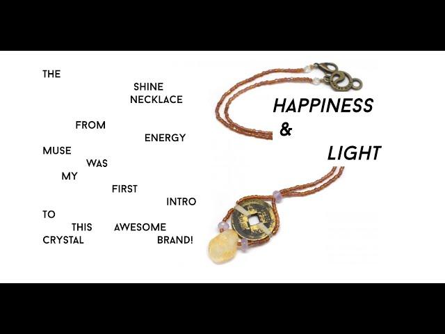 Happiness & Light: Energy Muse's Shine Necklace