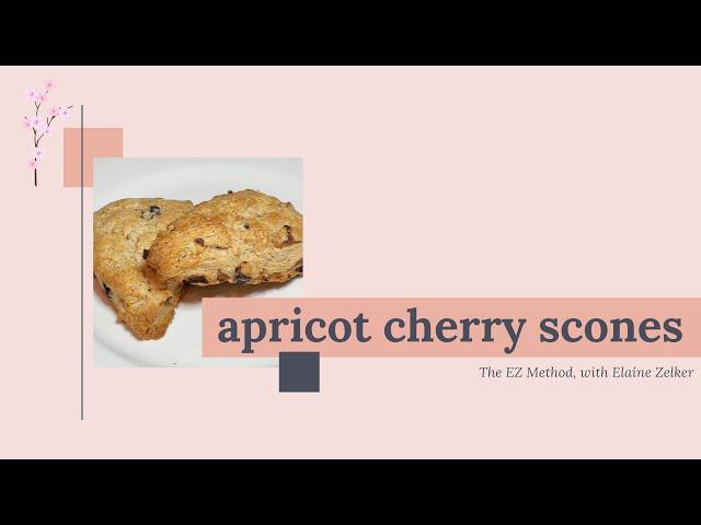 Apricot Cherry Scones by Elaine Zelker