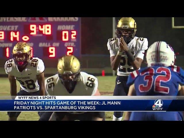 WYFF News 4's Game of the Week: JL Mann Patriots vs. Spartanburg Vikings