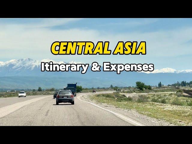 Central Asia Itinerary & Expenses