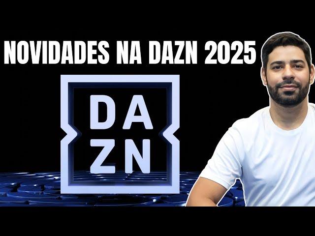 DAZN with Many New Features in 2025.