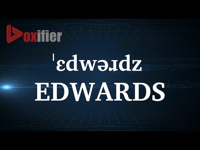 How to Pronunce Edwards in English - Voxifier.com