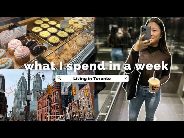 what I spend in a week living in Toronto *as a 24 year old WFH tech worker*