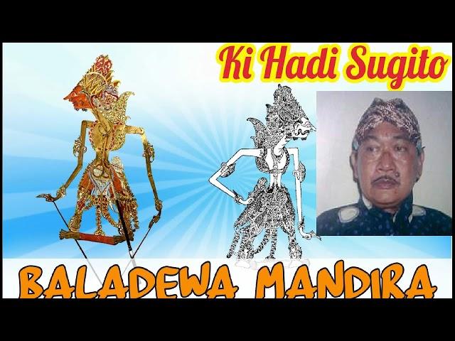 BALADEWA MANDIRA KI HADI SUGITO FULL