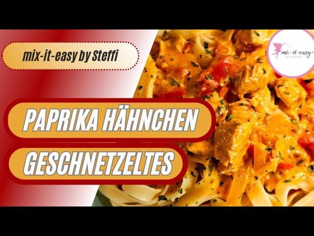 Einfach mega lecker - 🫑 PAPRIKA HÄHNCHEN GESCHNETZELTES / Thermomix® TM6 / mix-it-easy by Steffi®